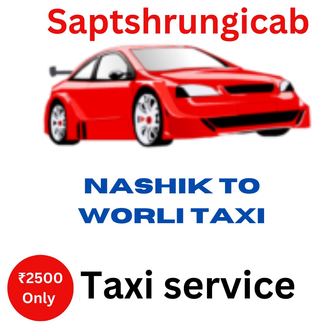 Nashik to Worli taxi